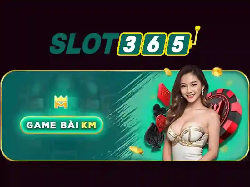 slot365 bet: Trải nghiệm đỉnh cùng Slot365