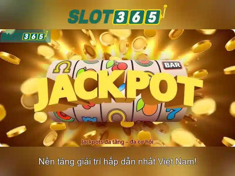 Slot365 - Trò chơi đánh bạc trực tuyến tại Việt Nam