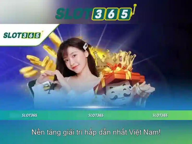 Slot365 – Trải nghiệm chơi slot trực tuyến đáng tin cậy