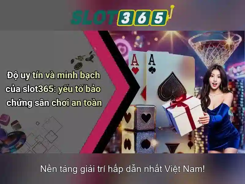 Slot365: Nền tảng slot trực tuyến và thưởng hấp dẫn